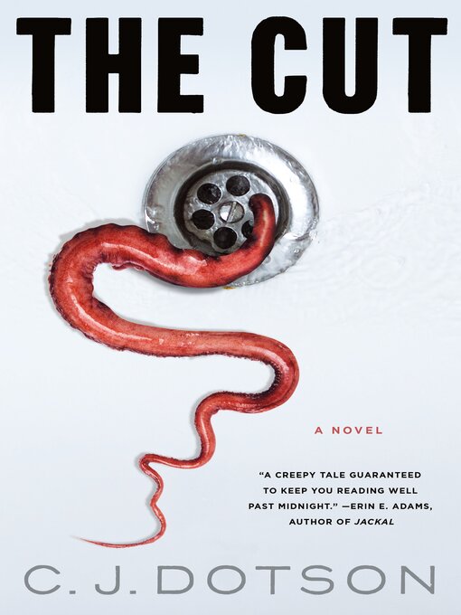 Title details for The Cut by C. J. Dotson - Wait list